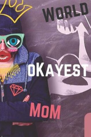 Cover of World Okayest Mom