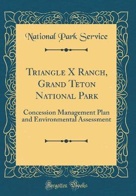 Book cover for Triangle X Ranch, Grand Teton National Park