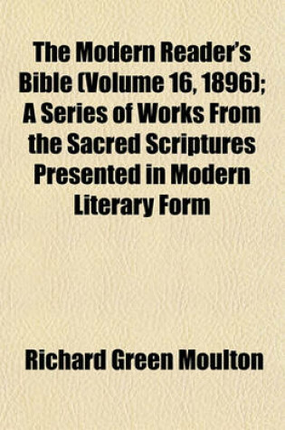 Cover of The Modern Reader's Bible (Volume 16, 1896); A Series of Works from the Sacred Scriptures Presented in Modern Literary Form