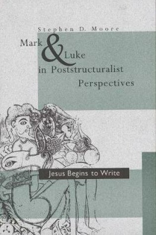 Cover of Mark and Luke in Poststructuralist Perspectives