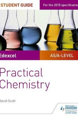 Cover of Edexcel A-level Chemistry Student Guide: Practical Chemistry