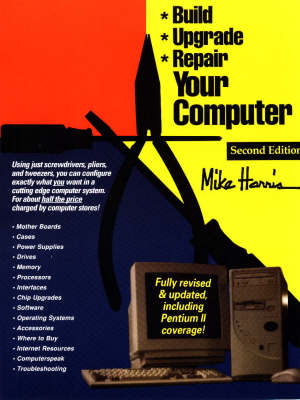 Book cover for Build, Upgrade, and Repair Your Computer