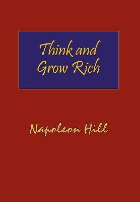 Book cover for Think and Grow Rich. Hardcover with Dust-Jacket. Complete Original Text of the Classic 1937 Edition.