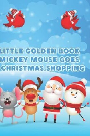 Cover of Little Golden Book Mickey Mouse Goes Christmas Shopping