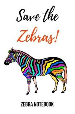 Cover of Save The Zebras!