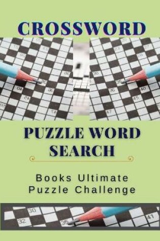 Cover of Crossword Puzzle Word Search Books Ultimate Puzzle Challenge