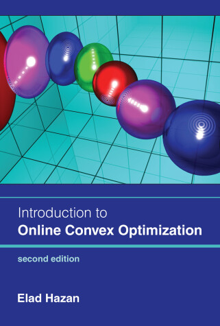 Book cover for Introduction to Online Convex Optimization, second edition