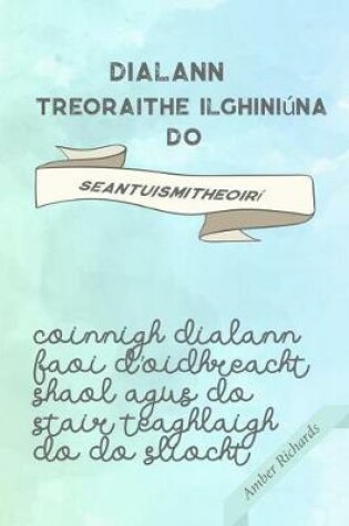 Cover of Dialann Treoraithe Ilghiniúna do Seantuismitheoirí