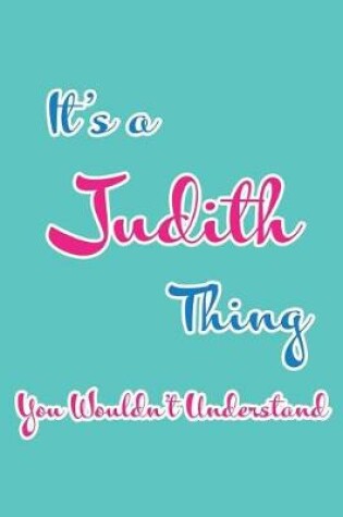 Cover of It's a Judith Thing You Wouldn't Understand