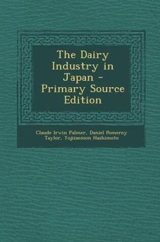 Cover of The Dairy Industry in Japan