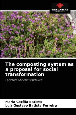 Book cover for The composting system as a proposal for social transformation