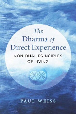 Cover of The Dharma of Direct Experience