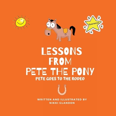 Cover of Lessons from Pete the Pony, Pete goes to the Rodeo