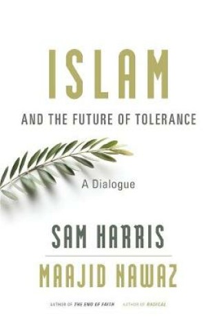 Cover of Islam and the Future of Tolerance