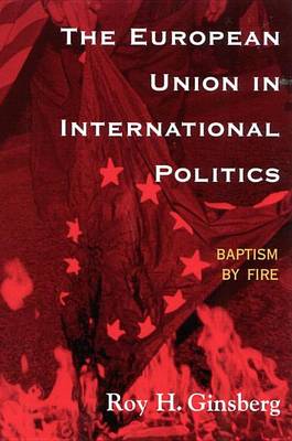 Book cover for The European Union in International Politics