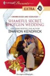 Book cover for Shameful Secret, Shotgun Wedding