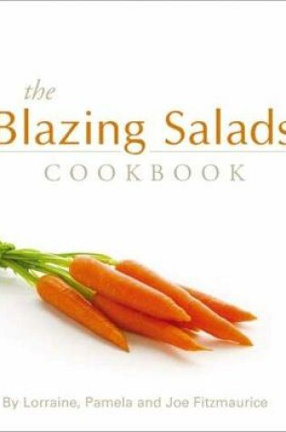 Cover of The Blazing Salads Cookbook