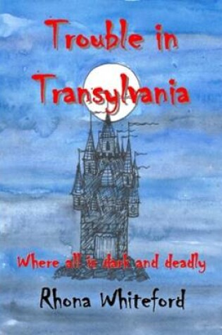 Cover of Trouble in Transylvania