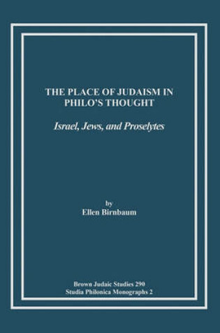 Cover of The Place of Judaism in Philo's Thought