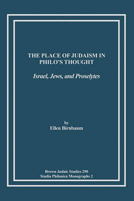 Book cover for The Place of Judaism in Philo's Thought