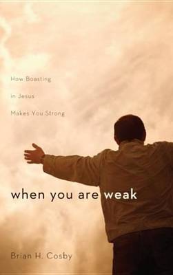 Book cover for When You Are Weak