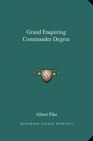 Cover of Grand Enquiring Commander Degree