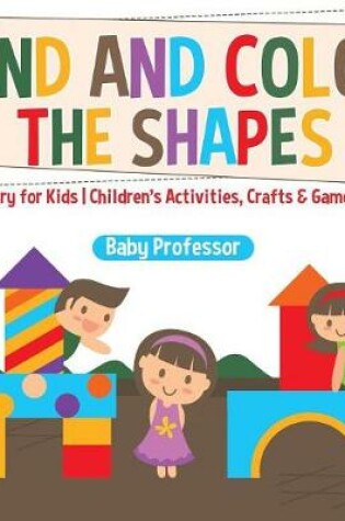 Cover of Find and Color the Shapes