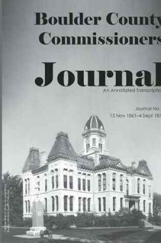 Cover of Boulder County Commissioner's Journal, 1861-1871