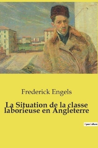 Cover of La Situation de la classe laborieuse en Angleterre