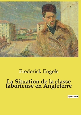 Book cover for La Situation de la classe laborieuse en Angleterre