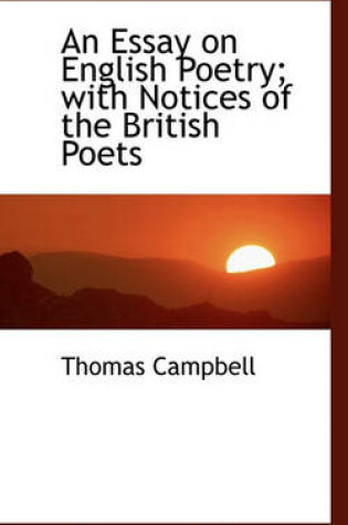 Cover of An Essay on English Poetry; With Notices of the British Poets