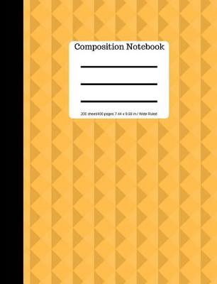 Book cover for Composition Notebook 200 Sheet/400 Pages 7.44 X 9.69 In./ Wide Ruled