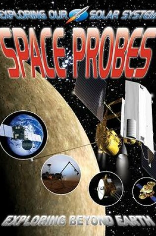 Cover of Space Probes: Exploring Beyond Earth