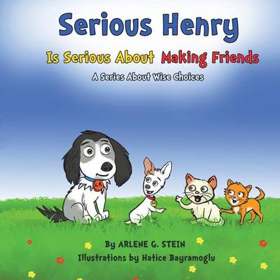 Book cover for Serious Henry Is Serious About Making Friends