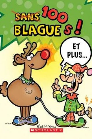 Cover of 100 Blagues! Et Plus... N? 3