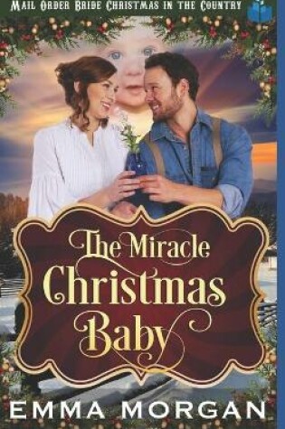 Cover of The Miracle Christmas Baby