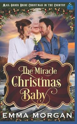 Cover of The Miracle Christmas Baby