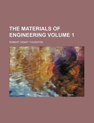 Book cover for The Materials of Engineering Volume 1