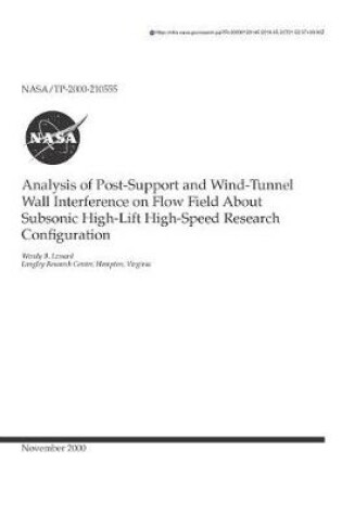 Cover of Analysis of Post-Support and Wind-Tunnel Wall Interference on Flow Field about Subsonic High-Lift High-Speed Research Configuration