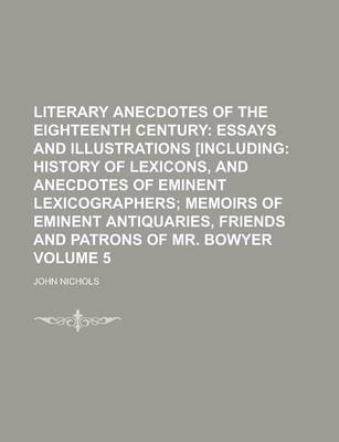 Cover of Literary Anecdotes of the Eighteenth Century Volume 5