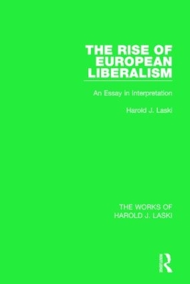 Book cover for The Rise of European Liberalism (Works of Harold J. Laski)