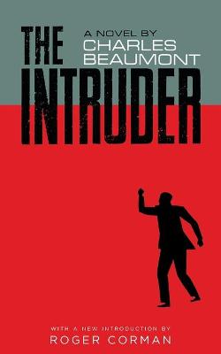 Book cover for The Intruder (Valancourt 20th Century Classics)