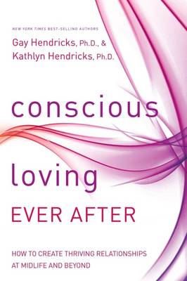 Book cover for Conscious Loving Ever After