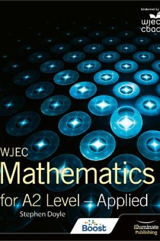 Cover of WJEC Mathematics for A2 Level: Applied