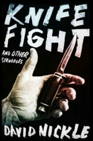 Cover of Knife Fight and Other Struggles
