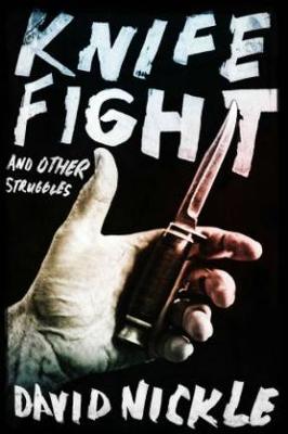 Book cover for Knife Fight and Other Struggles