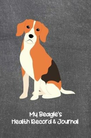 Cover of My Beagle's Health Record & Journal