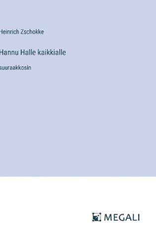 Cover of Hannu Halle kaikkialle