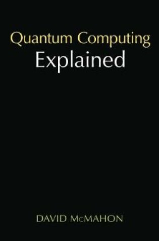 Cover of Quantum Computing Explained