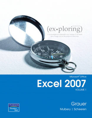 Book cover for Exploring Microsoft Office Excel 2007 Volume 1